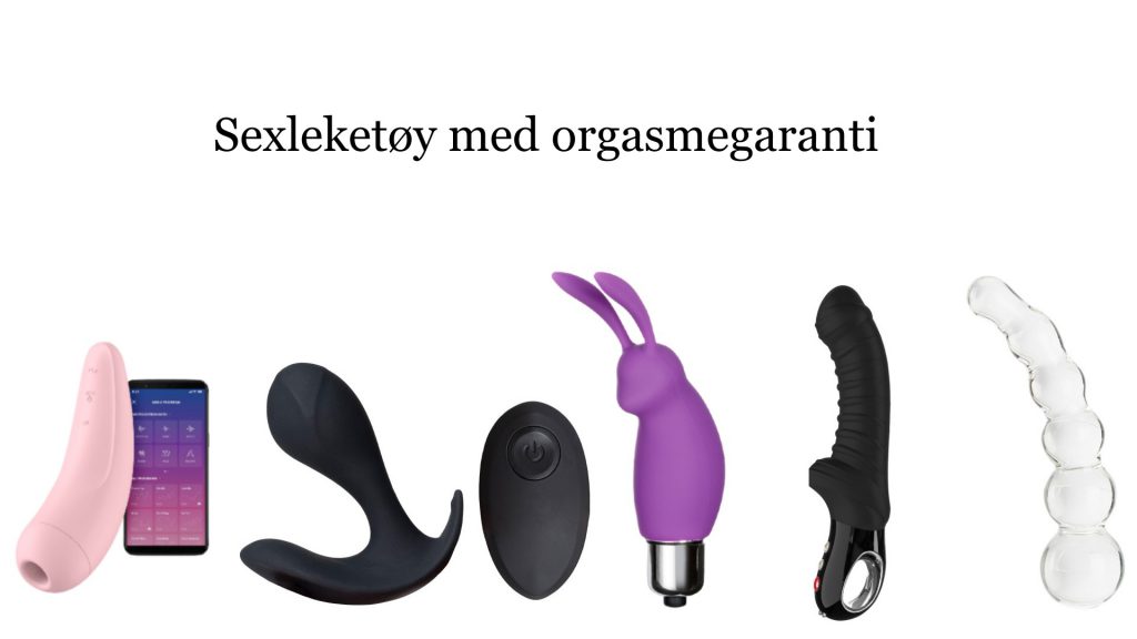 Sexleketøy: orgasmegaranti